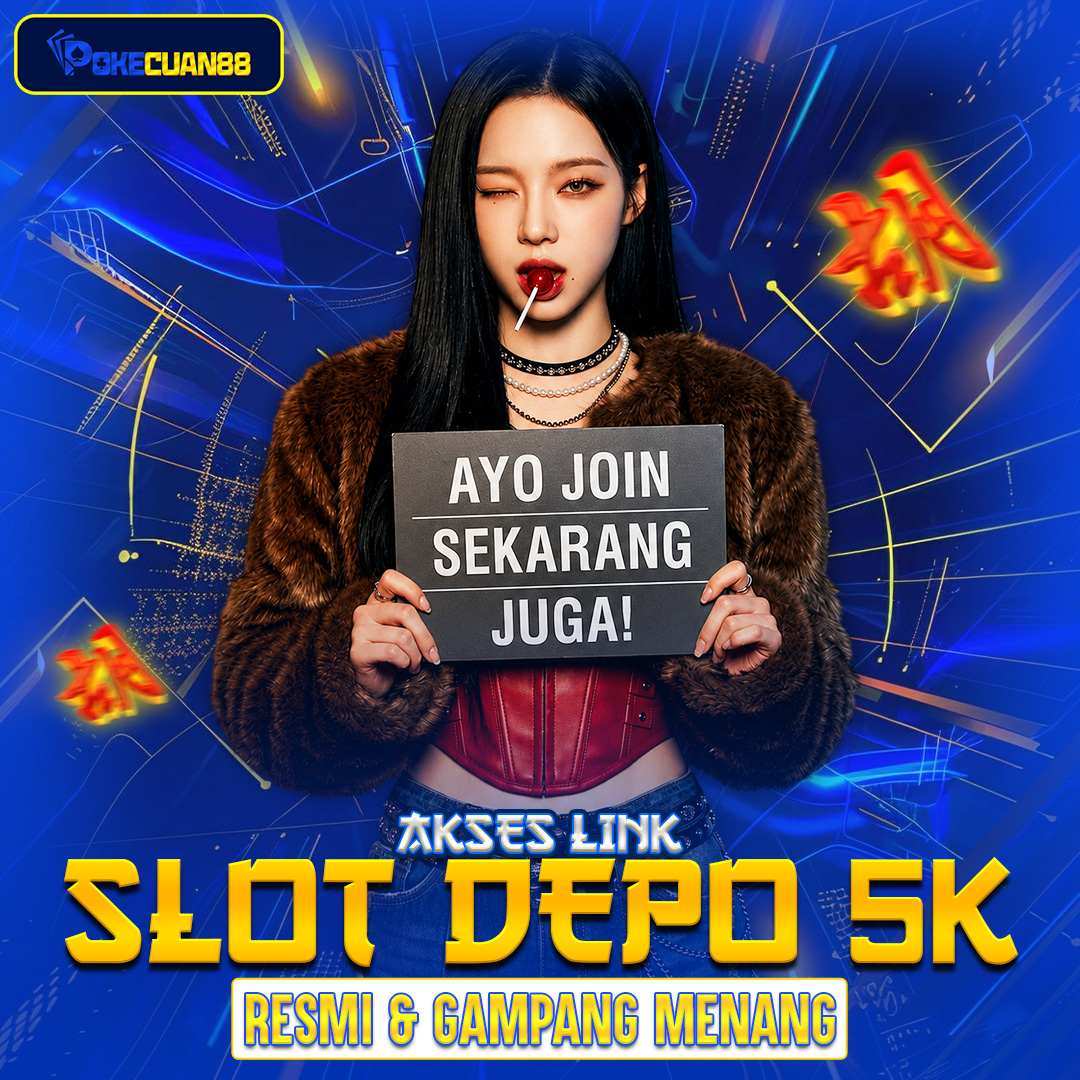 SLOT DEPO 5K